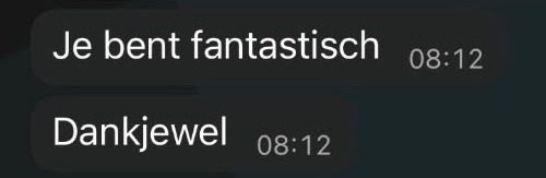 WhatsApp: Je bent fantastisch. Dankjewel